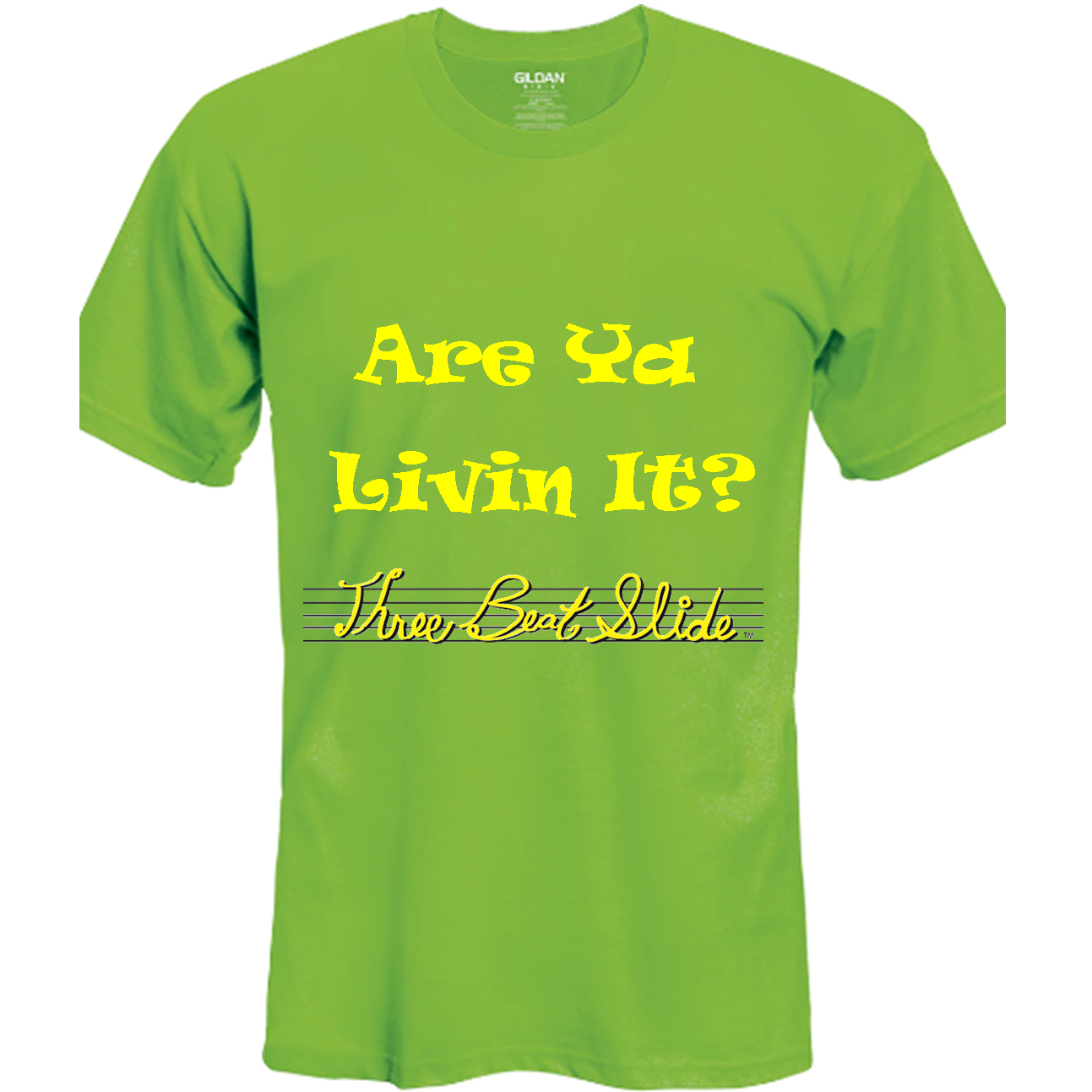 Are Ya Livin It T-Shirt